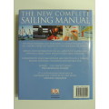 The New Complete Sailing Manual- Steve Sleight