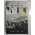 The Battle of Waterloo - Jeremy Black