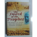 The Sword Of The Prophet - The Mahdi Of Sudan And The Death Of General Gordon - Fergus Nicoll