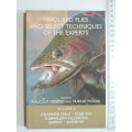 Favoured Flies And Selected Techniques Of The Experts - Vol 3 eds. Malcolm Meintjies & Murray Pedder
