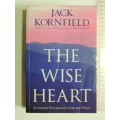 The Wise Heart, Buddhist Psychology for the West - Jack Kornfield