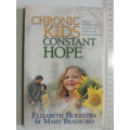 Chronic Kids, Constant Hope,Help & Encouragement..Parents..Children ..Chronic Conditions- E Hoekstra