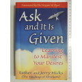 Ask And It Is Given, Learning to Manifest Your Desires - Esther &Jerry Hicks,Teachings of Abraham