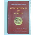 Die Rykste Man In Babilon - George S Clason   AFRIKAANS