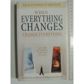 When Everything Changes,Change Everything,In a Time of Turmoil, Pathway to Peace-Neale Donald Walsch