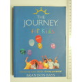 The Journey for Kids, Liberating Your Child`s Shining Potential- Brandon Bays