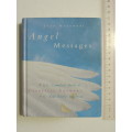 Angel Messages, The Complete Book of Celestial nswers to Your Every Question - Juan Nakamori