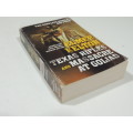 Texas Rifles & Massacre At Goliad - Elmer Kelton    2 Novels in One