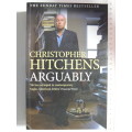Arguably - Christopher Hitchens