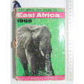 Year Book And Guide To East Africa 1965 (Includes The Original 2 Maps)ed  A. Gordon-Brown, F.R.G.S.