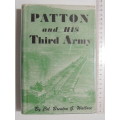 Patton And His Third Army - Col. Brenton G. Wallace
