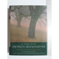A Year With Dietrich Bonhoffer, Daily Meditations From Letters, Writings &Sermons -  D Bonheoffer