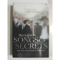 Songs & Secrets - South Africa From Liberation To Governance - Barry Gilder