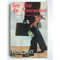 See You in November, Rhodesia`s No-Holds-Barred Intelligence War - Peter Stiff