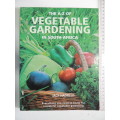 The A-Z Of Vegatable Gardening In South Africa - Jack Hadfield