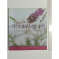 Everybody`s Aromatherapy - A Comprehensive Guide For All Ages - Helen Ranger