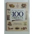 Die Anglo-Boereoorlog In 100 Objekte - Oorlogsmuseum Van Die Boererepublieke