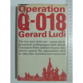 Operation Q-018  - Gerard Ludi