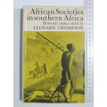 African Societies In Southern Africa - ed Leonard Thompson