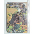 Hill Of Destiny - The Life And Times Of Moshesh, Founder Of The Basotho - Peter Becker