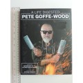 A Life Digested - Pete Goffe-Wood
