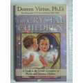 The Crystal Children, Guide to the Newest Generation of Psychic & Sensitive Children - Doreen Virtue