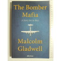 The Bomber Mafia - A Story Set In War- Malcolm Gladwell