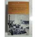 Engage The Enemy More Closely- Correlli Barnett