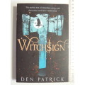 Witchsign: Book 1 of The Ashen Torment - Den Patrick