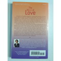 The Heart of Love, How to go Beyond Fantasy to Find True Relationship Fulfillment - John F Demartini