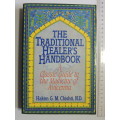 The Traditional Healer`s Handbook: A Classic Guide to the Medicine of Avicenna-Hakim- GM Christi, ND