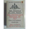 The Defence Of The Realm - The Authorized History Of MI5 - Christopher Andrew