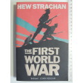 The First World War - Hew Strachan