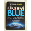 Channel Blue - Jay Martel