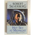 Hot Sky At Midnight - Robert Silverberg
