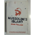 Mussolini`s Island   John Follain