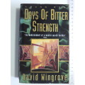 Days Of Bitter Strength - Chung Kuo Vol 7 - David Wingrove