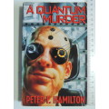 A Quantum Murder  - Peter F. Hamilton