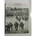 Slogging Over Africa - The Boer Wars 1815 - 1902- Michael Barthorp