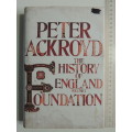 Foundation - The History Of England Vol 1 - Peter Ackroyd