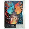 Viewpoints Critical: Selected Stories - L E Modesitt Jr     FIRST EDITION