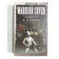 Warrior Coven, the Second Explosive Novel in the Deathwatch series - CS Goto