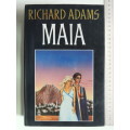 Maia  - Richard Adams    1984  FIRST BRITISH EDITION