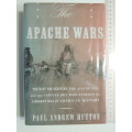 The Apache Wars - Paul Andrew Hutton