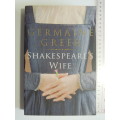 Shakespeare`s Wife - Germaine Greer