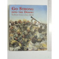 Go Strong Into The Desert - The Mahdist Uprising In Sudan 1881-85  Lt. Col. Mike Snook