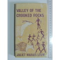 Valley Of The Crooked Rocks - Juliet Marais Louw