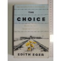 The Choice, Even in Hell, Hope can Flower - Edith Eger