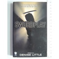 Swordplay - ed Denise Little