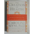The Creation Of Health,Emotional, Psychological Spiritual Responses ..Promote Health Healing- C Myss